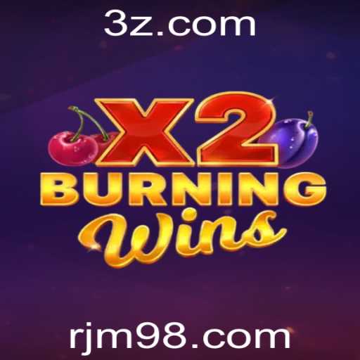 Descubra o Entusiasmante Jogo BurningWinsX2: Regras e Estratégias